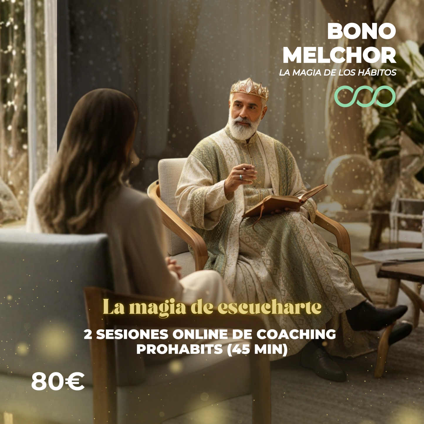 Bono Melchor · Coaching Prohabits | Regala la magia de escucharte